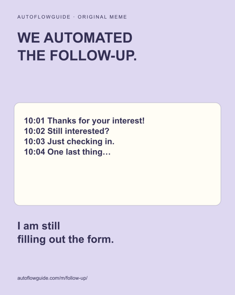 A follow-up workflow fires before a prospective customer finishes their first step.